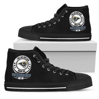 I Will Not Keep Calm Amazing Sporty Los Angeles Rams High Top Shoes | Favorety DE