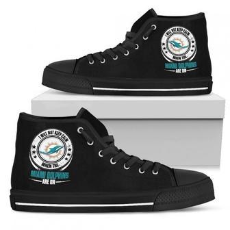 I Will Not Keep Calm Amazing Sporty Miami Dolphins High Top Shoes | Favorety