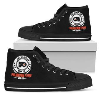 I Will Not Keep Calm Amazing Sporty Philadelphia Flyers High Top Shoes | Favorety UK