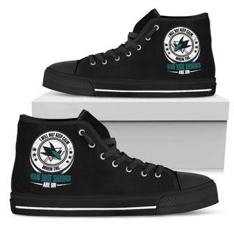 I Will Not Keep Calm Amazing Sporty San Jose Sharks High Top Shoes | Favorety CA