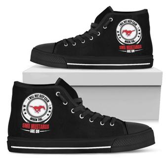 I Will Not Keep Calm Amazing Sporty SMU Mustangs High Top Shoes - Monsterry
