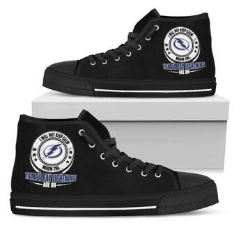 I Will Not Keep Calm Amazing Sporty Tampa Bay Lightning High Top Shoes | Favorety AU