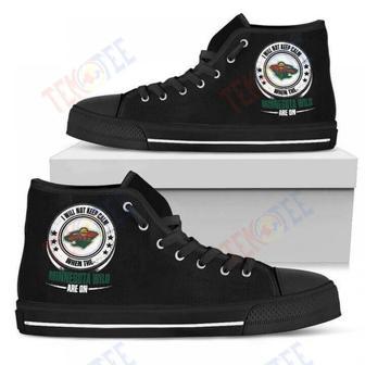 Mens Womens I Will Not Keep Calm Amazing Sporty Minnesota Wild High Top Shoes | Favorety CA