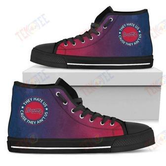 Mens Womens Cool They Hate Us Cause They Aint Us Atlanta Braves High Top Shoes | Favorety UK