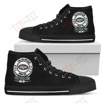 Mens Womens I Will Not Keep Calm Amazing Sporty New York Jets High Top Shoes | Favorety