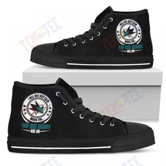 Mens Womens I Will Not Keep Calm Amazing Sporty San Jose Sharks High Top Shoes | Favorety UK