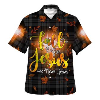 Fall For Jesus He Never Leaves Hawaiian Shirt - Christian Hawaiian Shirt - Religious Hawaiian Shirts - Seseable