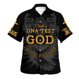 I Took A Dna Test And God Is My Father Hawaiian Shirts For Men And Women - Seseable