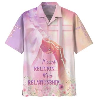 It's Not Religion It's A Relationship Hawaiian Shirts - Seseable