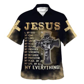 Jesus Is My God My King My Lord My Savior Hawaiian Shirt - Seseable