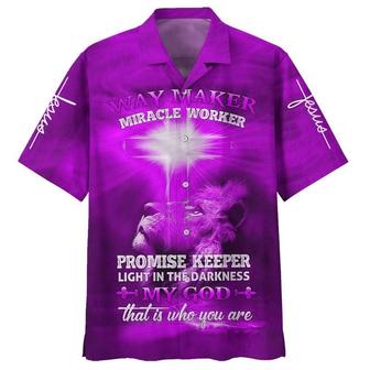 Lion Way Maker Miracle Worker Promise Keeper Light In The Darkness My God That Is Who You Are Jesus Hawaiian Shirt - Seseable