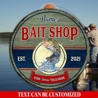 Bait Shop Fish Stories Told Here Custom Round Wood Sign - Thegiftio UK