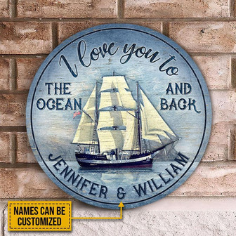 Captain I Love You To The Ocean And Back Custom Round Wood Sign - Thegiftio UK