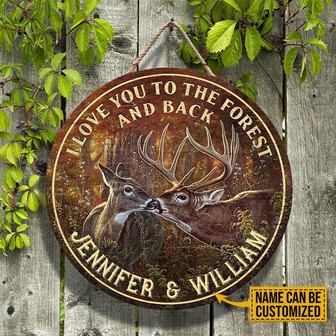 Deer I Love You To The Forest And Back Custom Round Wood Sign - Thegiftio