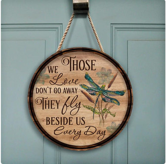 Dragonfly Those We Love Round Wood Sign - Thegiftio UK