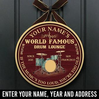 Drum Lounge If The Music's Too Loud You're Too Old Custom Round Wood Sign - Thegiftio UK