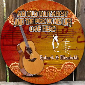 Guitarist And The Pick Of His Life Custom Round Wood Sign - Thegiftio UK
