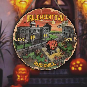 Halloween Town And Chill Round Wood Sign - Thegiftio