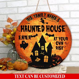 Haunted House Enter At Your Own Risk Custom Round Wood Sign - Thegiftio UK