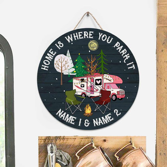 Home Is Where You Park It Custom Round Wood Sign - Thegiftio UK