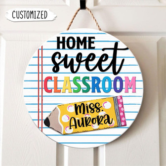 Home Sweet Classroom Custom Round Wood Sign - Thegiftio UK