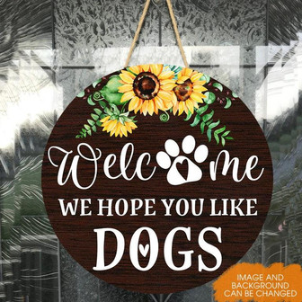 Hope You Like Dogs Custom Round Wood Sign - Thegiftio UK