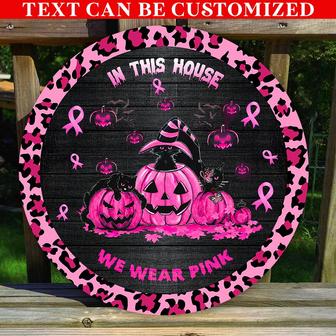 In This House We Wear Pink Custom Round Wood Sign - Thegiftio UK