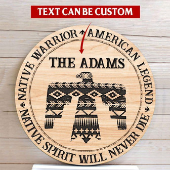 Native Spirit Will Never Die Custom Round Wood Sign - Thegiftio UK