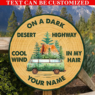On A Dark Desert Highway Custom Round Wood Sign - Thegiftio UK
