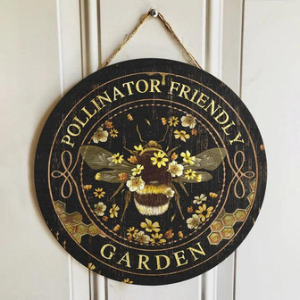 Pollinator Friendly Garden Round Wood Sign - Thegiftio