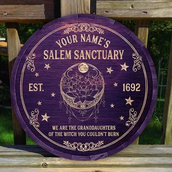 Salem Sanctuary We Are The Granddaughters Of The Witch You Couldn't Burn Custom Round Wood Sign - Thegiftio UK