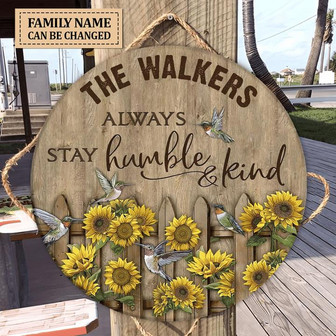 Stay Humble And Kind Custom Round Wood Sign - Thegiftio UK