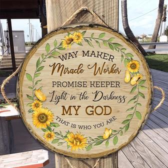 Sunflower My God That Is Who You Are Custom Round Wood Sign Home Decoration - Thegiftio UK