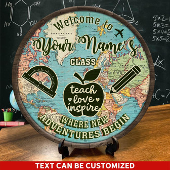 The Class Where New Adventures Begin Custom Round Wood Sign - Thegiftio UK