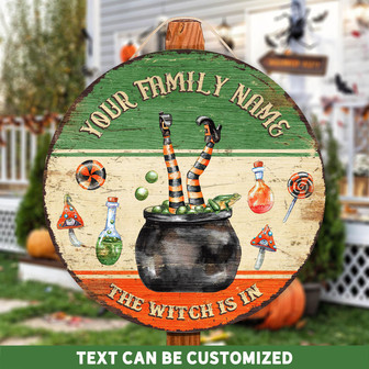 The Witch Is In Custom Round Wood Sign - Thegiftio UK
