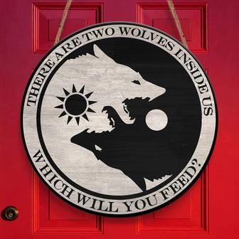 There Are Two Wolves Inside Us Ying And Yang Custom Round Wood Sign - Thegiftio UK
