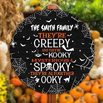 They're Creepy And They're Kooky Mysterious And Spooky Round Wood Sign - Thegiftio UK