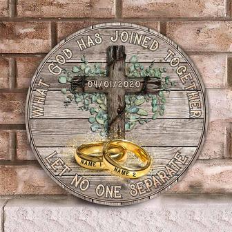 What God Has Joined Together Custom Round Wood Sign - Thegiftio