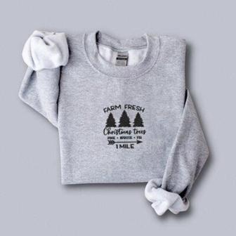 Farm Fresh Christmas Trees Embroidered Sweatshirt Crewneck Sweatshirt For Family | Mazezy