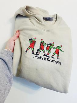 It Not Going Christmas Embroidered Sweatshirt Gift For Men And Women | Mazezy