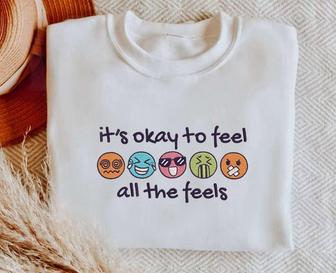 Okay To Feel All The Feels Embroidered Sweatshirt Gift For Family | Mazezy