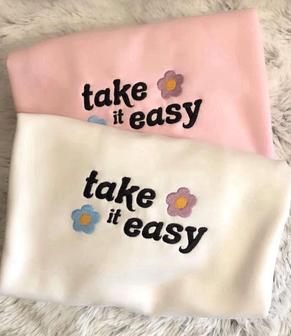 Take It Easy Embroidered Sweatshirt Crewneck Sweatshirt Gift For Family | Mazezy UK