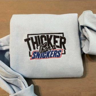 Thicker Than A Snicker Embroidered Sweatshirt Crewneck Sweatshirt Gift For Family | Mazezy AU