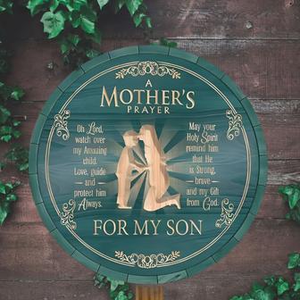 Gift For Mom Gift For Son A Mothers Prayer Round Wood Sign - Thegiftio