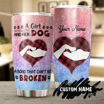 A Girl And Her Dog A Bond That Can Not Be Broken Personalized Tumbler Gift For Dog Mom Gift Gift For Dog Lover Mother'S Day Gift - Thegiftio UK