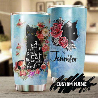 A Little Black Cat Goes With Everything Roses Personalized Tumblercat Tumbler Gift For Cat Mom Cat Dad Gift For Cat Lovercat Day Gift - Thegiftio