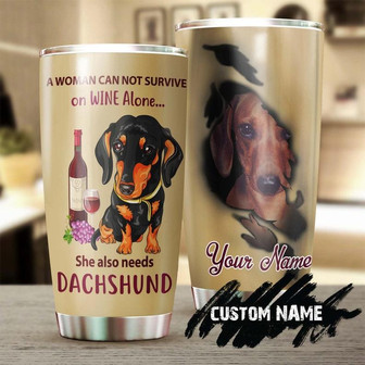 A Woman Need Wine And Dachshund Personalized Tumbler Mother'S Day Gift For Dachshund Mom Gift For Dachshund Lover Dog Lover Gift Idea - Thegiftio UK