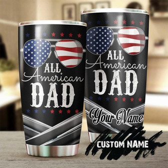All American Dad Personalized Tumblerbirthday Gift Christmas Gift Father'S Day Gift For Father Dad From Daughter Son - Thegiftio UK