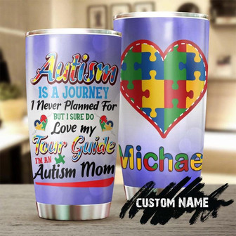 Gift For Son, Daughter, Autism 20oz Tumbler, Autism Is A Journey Love Mom Personalized Steel Tumbler Autism Tumbler, Mother's Day Gift, Gift For Autism Parent, Gift For Autism Child - Thegiftio