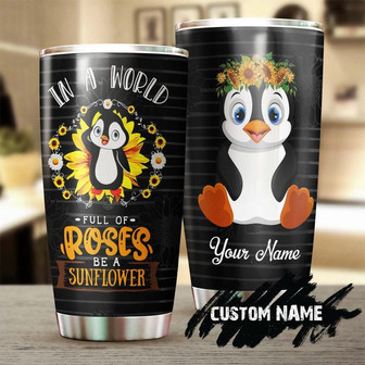 Be A Sunflower Cute Penguin Tumbler Sunflower Tumbler Gift For Sunflower Lover Sunflower Presentgift For Her - Thegiftio UK